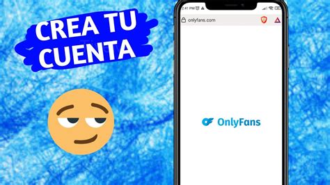 crear only fans|Crear OnlyFans: Abrir mi cuenta de OnlyFans